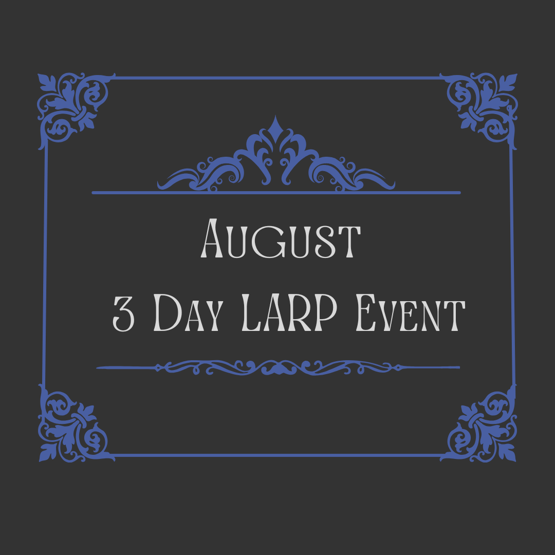 August 2025 3-Day LARP Event