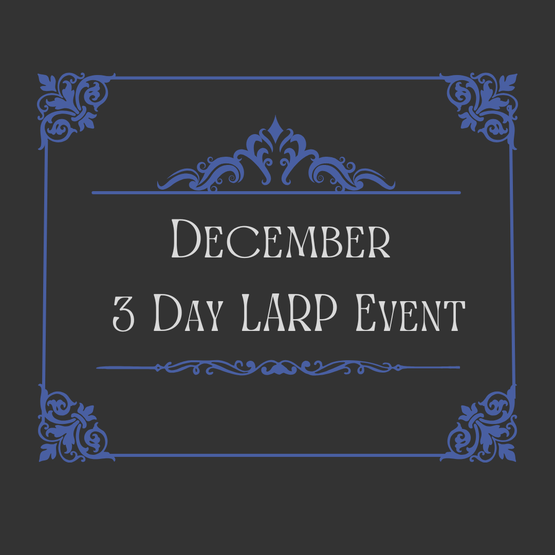 December 2025 3-Day LARP Event