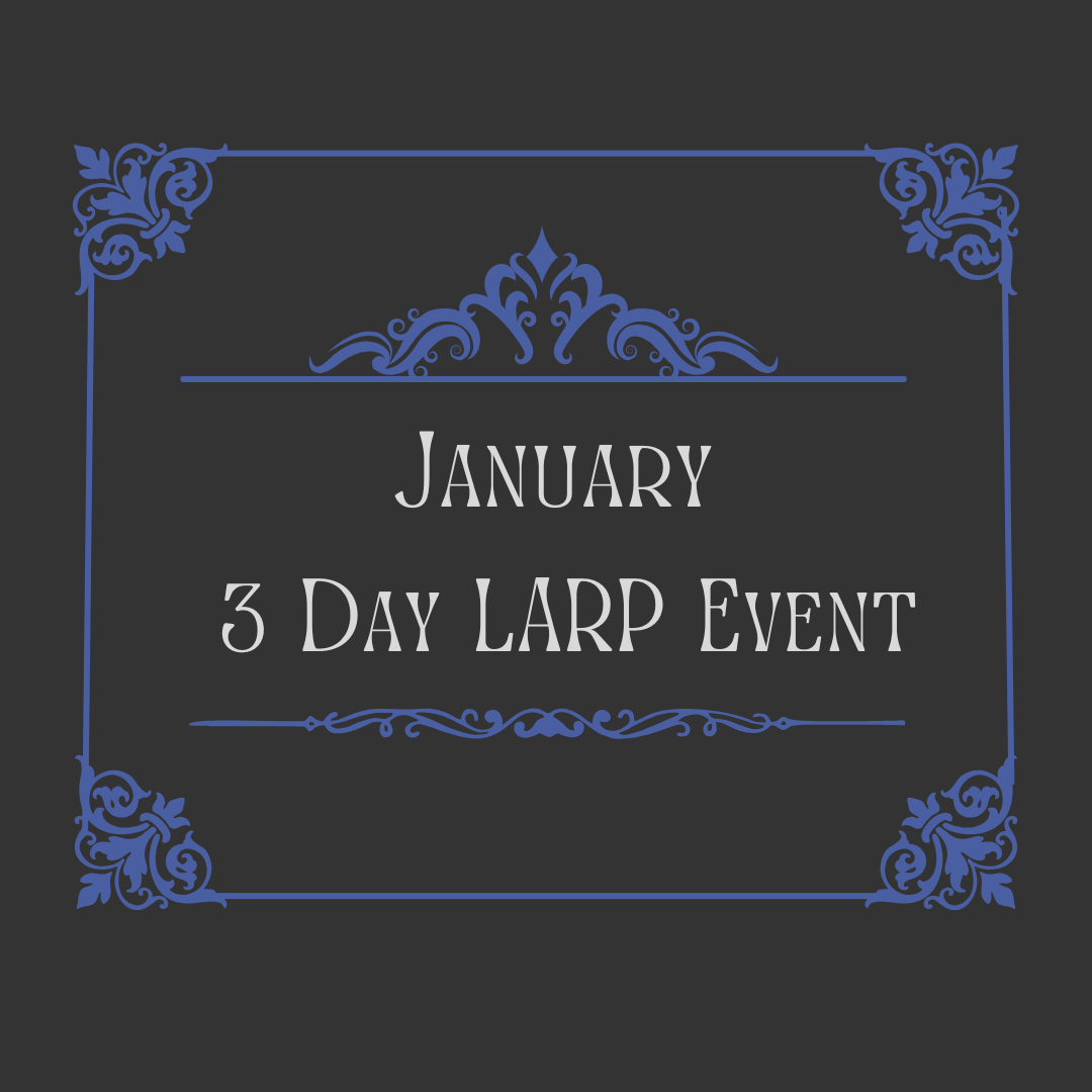 January 2025 3-Day LARP Event